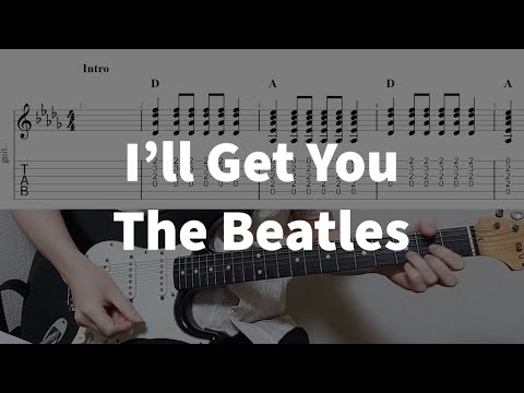 The Beatles - I'll Get You Guitar Tab