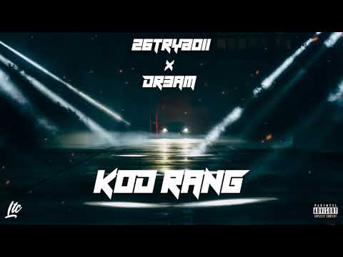 Z6try Boii x Dr3Am -​ Kod rang (โคตรแรง)​