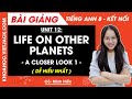Tiếng Anh lớp 8 Unit 12 | A closer look 1 | Life on other planets - trang 126, 127 Global Success