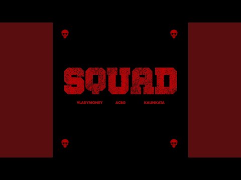 SQUAD (feat. VladyMoney, Kalinkata)