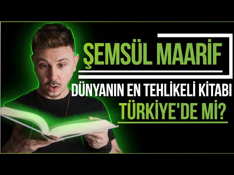 SAKLIYORLAR MI? DÜNYANIN EN TEHLİKELİ KİTABI TÜRKİYE'DE Mİ? ŞEMSÜL MAARİF
