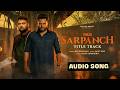 Sarpanch Title Track Official Audio Gulab Sidhu Dev Kharoud Avvy Sra New Punjabi Song 2026