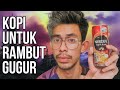 Petua Menggunakan Kopi Untuk Melebatkan Rambut REVIEW JUJUR