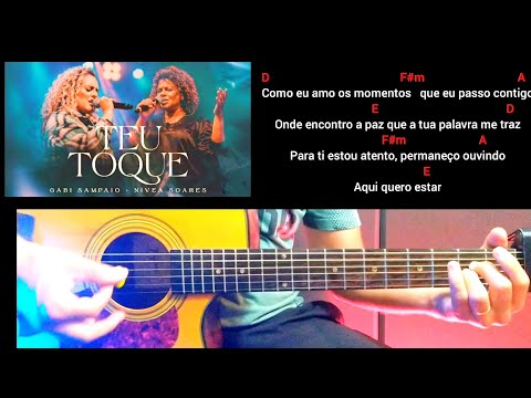 Teu Toque - Gabi Sampaio - Nívea Soares - Cifra na prática e Aula detalhada de violão