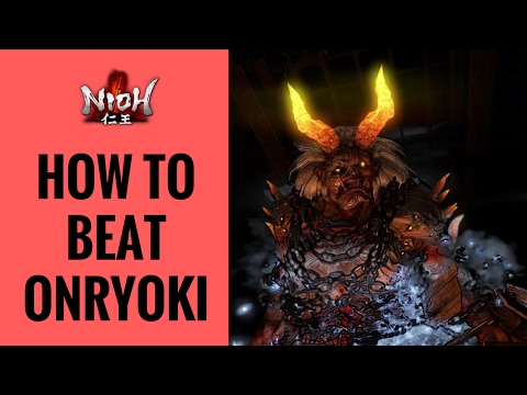 How To Beat Onryoki | Nioh First Boss