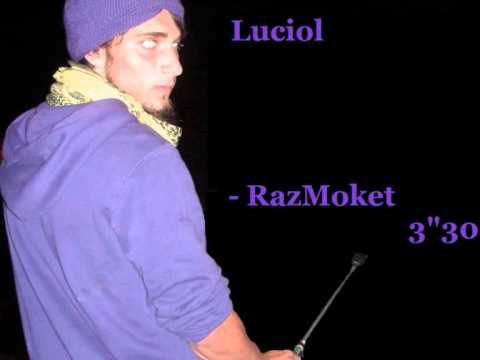 Luciol - RazMoket