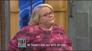 I Am Not Sleeping With My Son! (The Steve Wilkos Show)