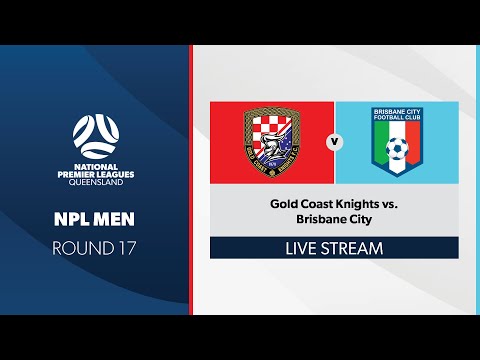NPL Men R17 - Gold Coast Knights vs. Brisbane City