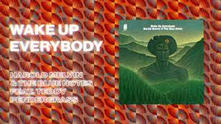 Harold Melvin &amp; The Blue Notes - Wake Up Everybody (Official PhillySound)