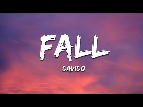 Davido -  Fall (Lyrics)