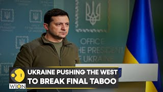 Ukraine pushing the West to break final Taboo | World News | International News | English News