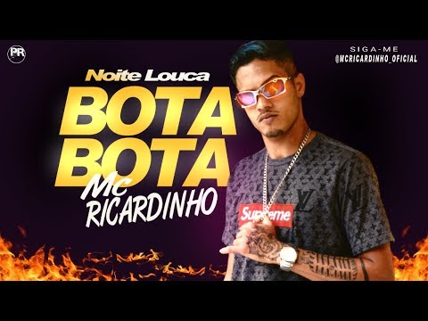 MC-RICARDINHO-NOITE-LOUCA-BOTA-BOTA-(-MUSICA-NOVA-)