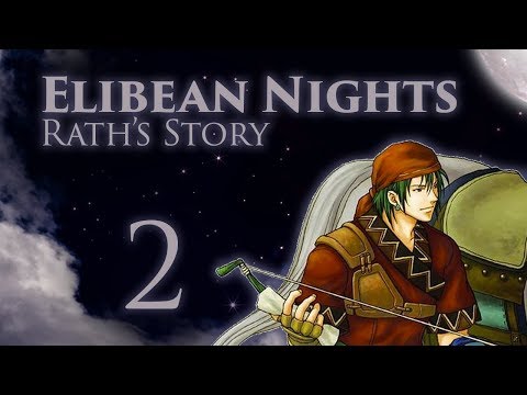 Part 2: Let's Play Fire Emblem, Elibean Nights, Rath's Story - "Poisoned by Madness"