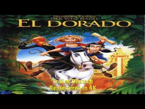 Der Weg nach El Dorado :Trailer Deutsch Remastered in 4K