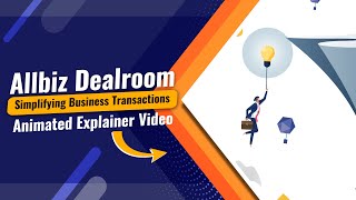 Allbiz Dealroom - Simplifying Business Transactions | Animated Explain
