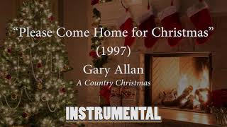 “Please Come Home for Christmas” — INSTRUMENTAL, Country — Gary Allan