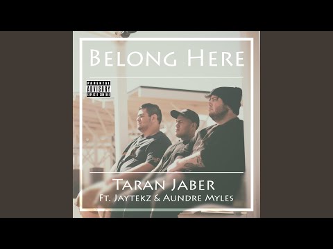 Belong Here (feat. JayteKz & Aundre Myles)