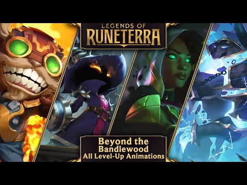 Legends of Runeterra - All Beyond the Bandlewood Level-Up Animations