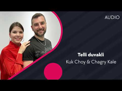 Kuk Choy & Chagry Kale - Telli duvakli (AUDIO)