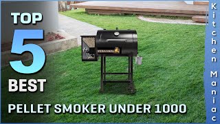 5 Best Pellet Smokers Under 1000 | Alexa/Wifi Compatible, Digital Temperature Control | Review 2025