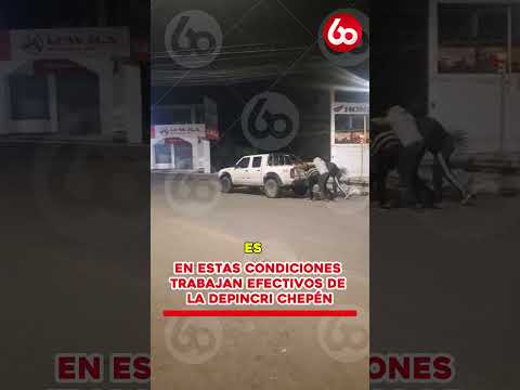 EN ESTAS CONDICIONES TRABAJAN EFECTIVOS DE LA DEPINCRI CHEPÉN