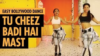 Tu Cheez Badi Hai Mast | Machine | Easy Bollywood Dance | LiveToDance with Sonali