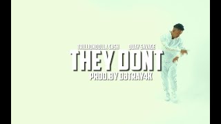 TrillionDolla Ca$h x Bfg Qauy Savage | They Don&#39;t (Music VIdeo) | Shot by @AustinLamotta