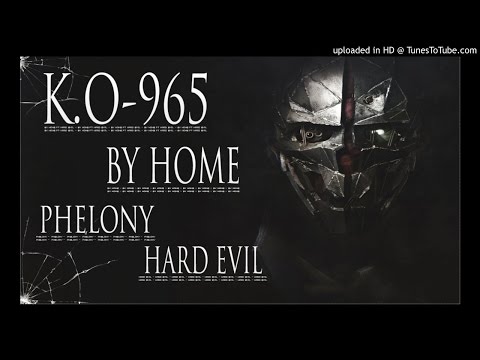 Hard Evil Ft Phelony [ K.O-965 ] هارد ايفل - فيلوني - بي واي هوم