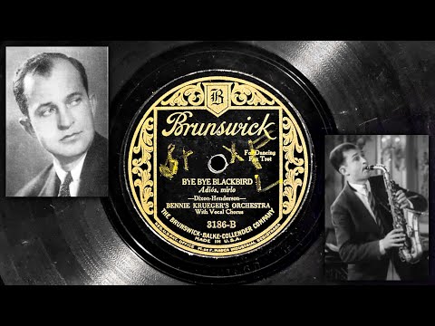 Bye Bye Blackbird - Bennie Kreuger's Orchestra ~1926