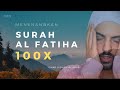 SURAH AL FATIHA 100X | OMAR HISHAM