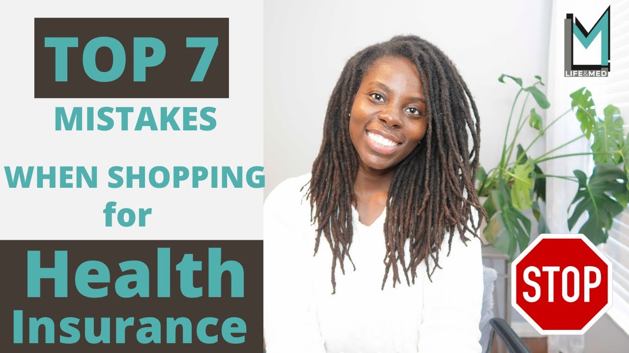 Top 7 Health Insurance mistakes to avoid