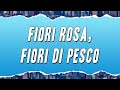 Lucio Battisti - Fiori rosa, fiori di pesco (Testo)