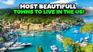 Most Beautiful Small Towns to Live in USA