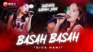 Download lagu DIVA HANI - Basah Basah - GUDANG GARAM JAYA mp3