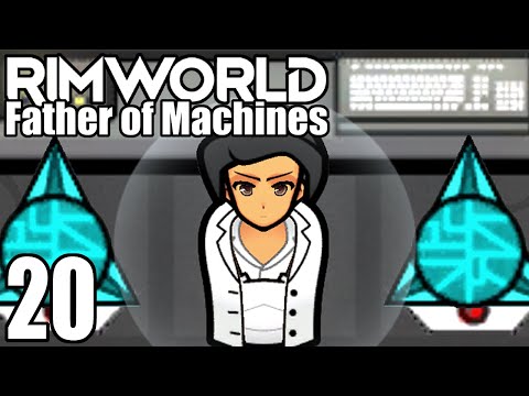 Rimworld: Father of Machines #20 - Radiation Killbox