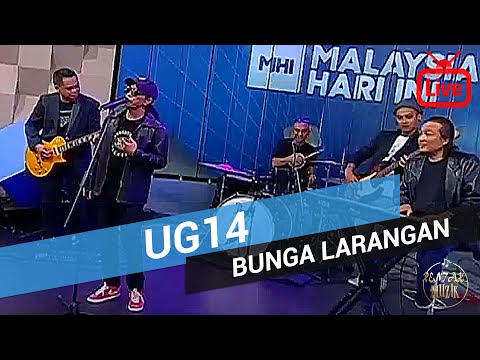UG14 - Bunga Larangan 2018 (Live)