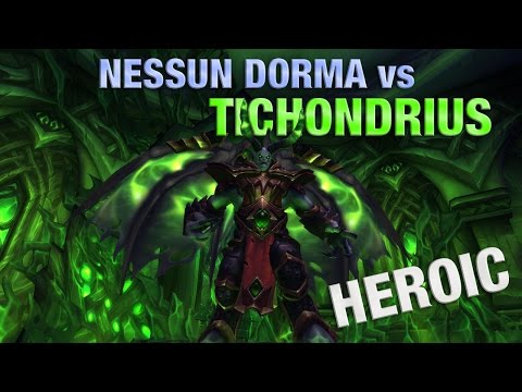 Nessun Dorma Vs Tichondrius - HC Mode - Balance POV