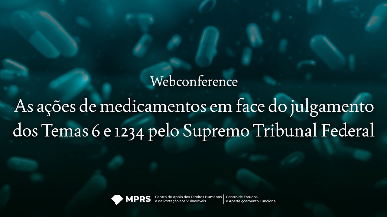As ações de medicamentos em face do julgamento dos Temas 6 e 1234 pelo Supremo Tribunal Federal