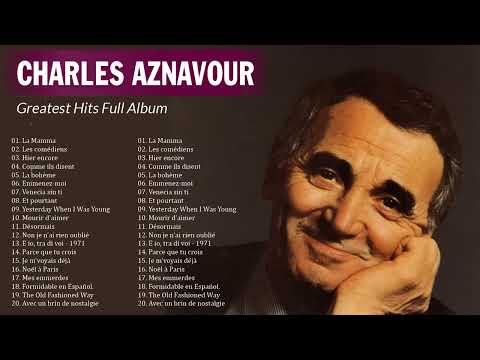 Charles Aznavour Meilleures Chansons 2024 - Charles Aznavour Les Grandes Chansons 1080p