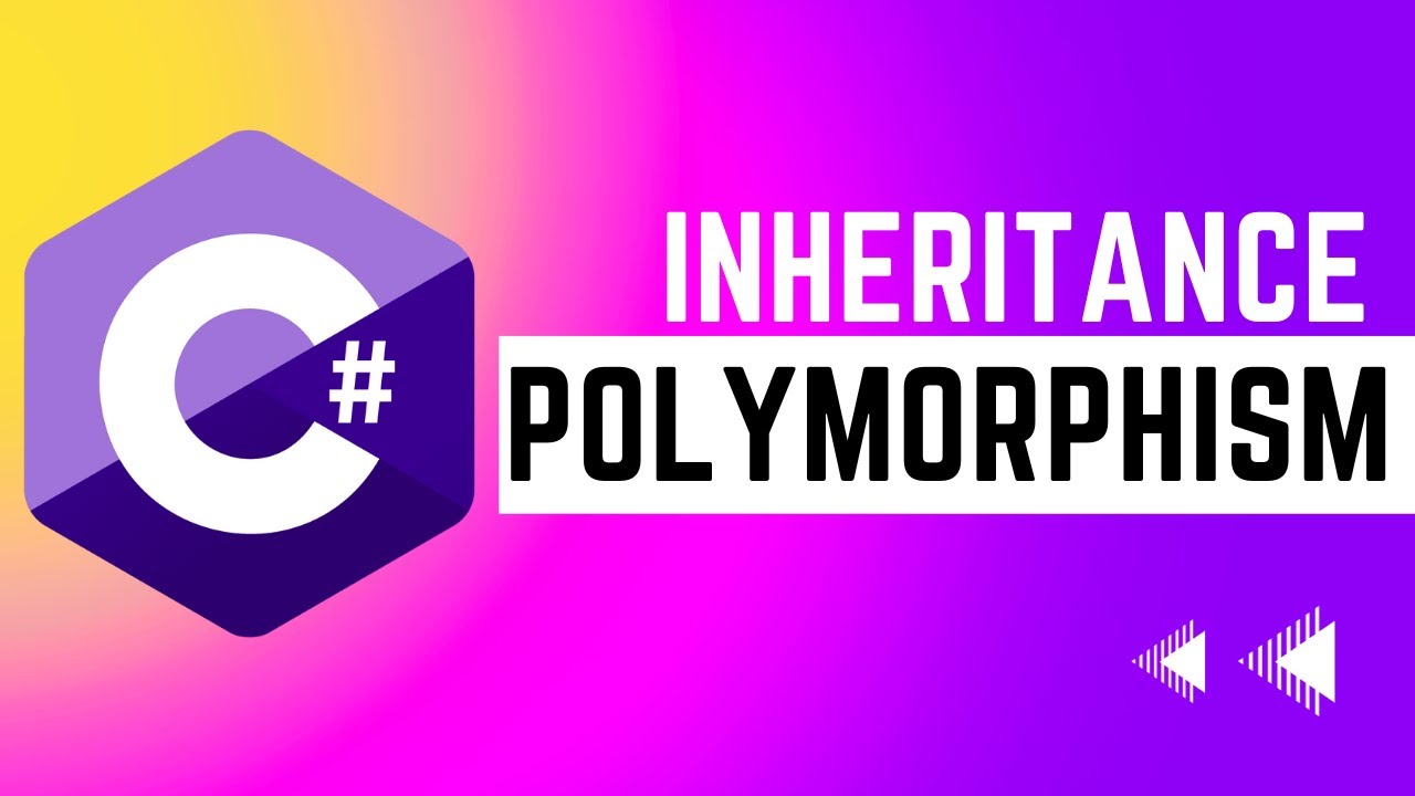 Learn Inheritance and Polymorphism in C#