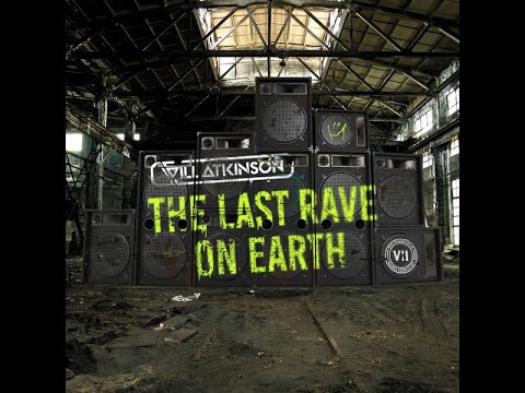 Will Atkinson - The Last Rave On Earth (Extended Mix) Uplifting/Hard Trance 2021
