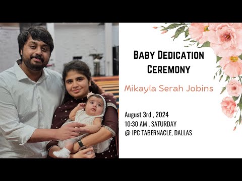 Baby Dedication Ceremony | Mikayla Jobins | Aug 3rd, 2024