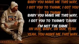 Chris Brown - You Made Me This Way (I Got You) | Lyric Video