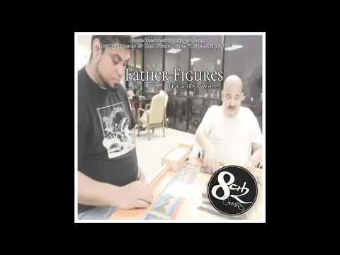 8ch2Owens - Father Figures (Prod. DJ Proof)