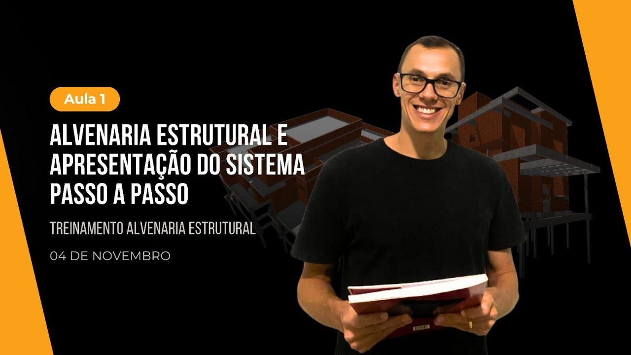 ALVENARIA ESTRUTURAL: APRESENTAÇÃO DO SISTEMA PASSO A PASSO