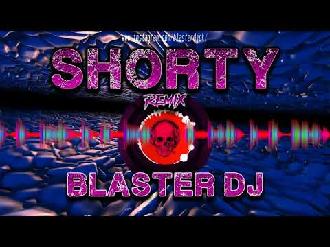 SHORTY JERRY DI NORIEL BLASTER DJ REMIX 2020