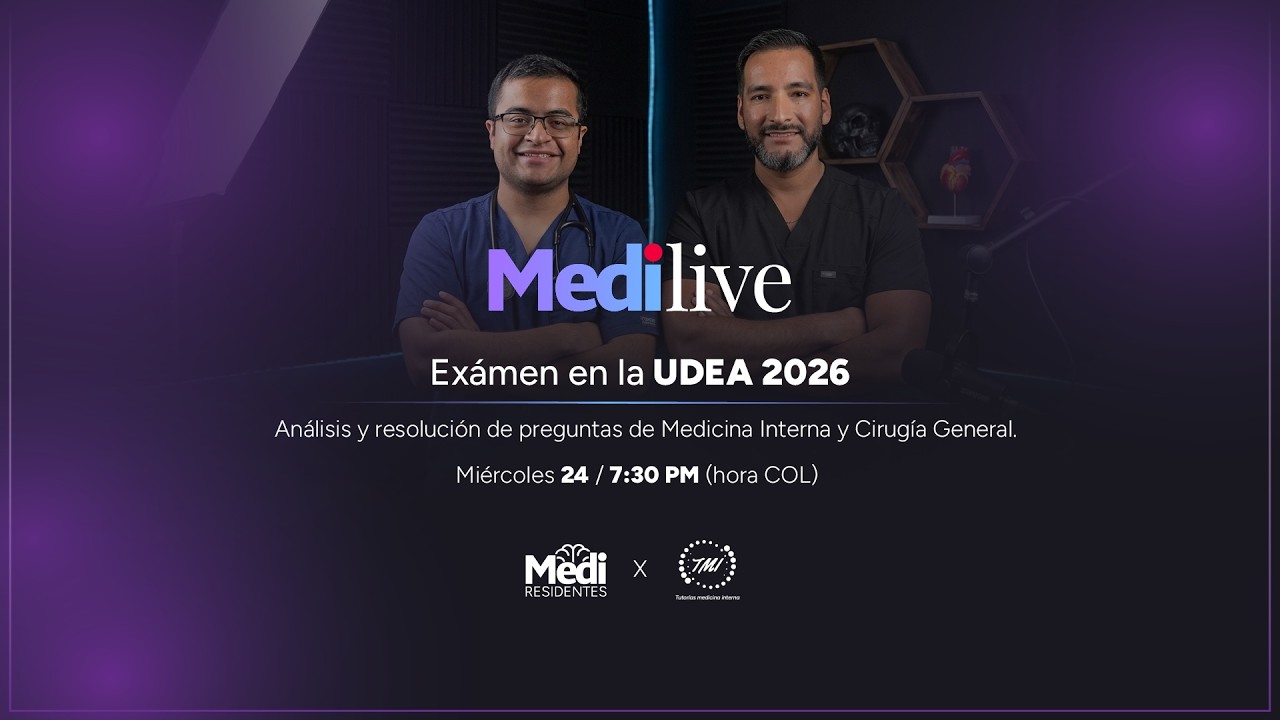 Medilive: Exámen en la UdeA 2026 / Resolución de preguntas de Medicina Interna y Cirugía General.