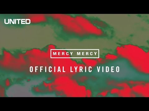 Mercy Mercy Lyric Video - Hillsong UNITED