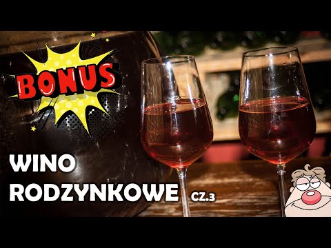 Wino rodzynkowe cz.3 - 😎 Wino rodzynkowo - świąteczne cz.3  +  PIGWA + ARONIA ! :)