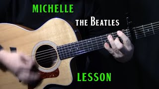 how to play &quot;Michelle&quot; on guitar by The Beatles | Paul McCartney | acoustic guitar lesson tutorial